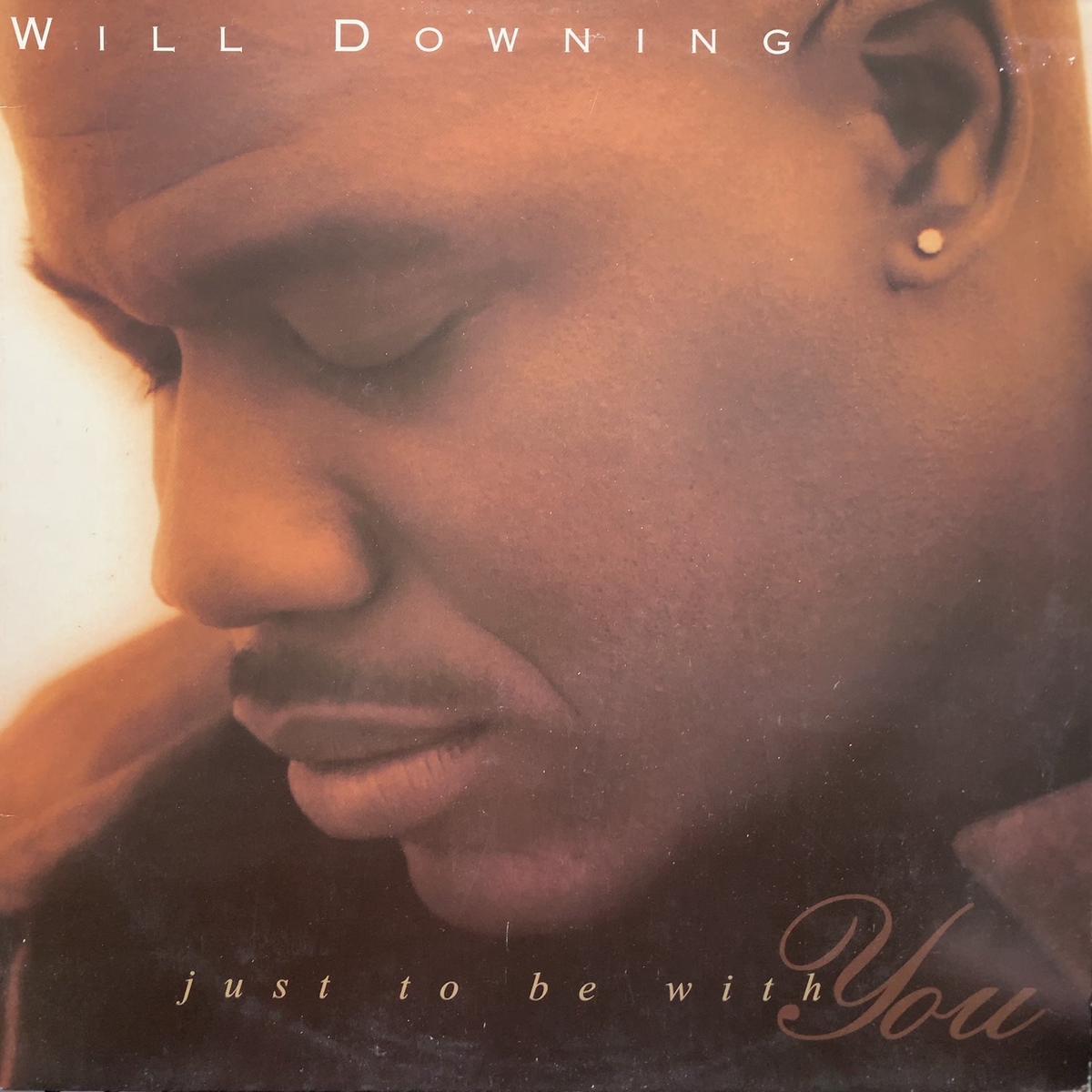 WILL DOWNING / Just To Be With You (12BRW 327, 12inch)