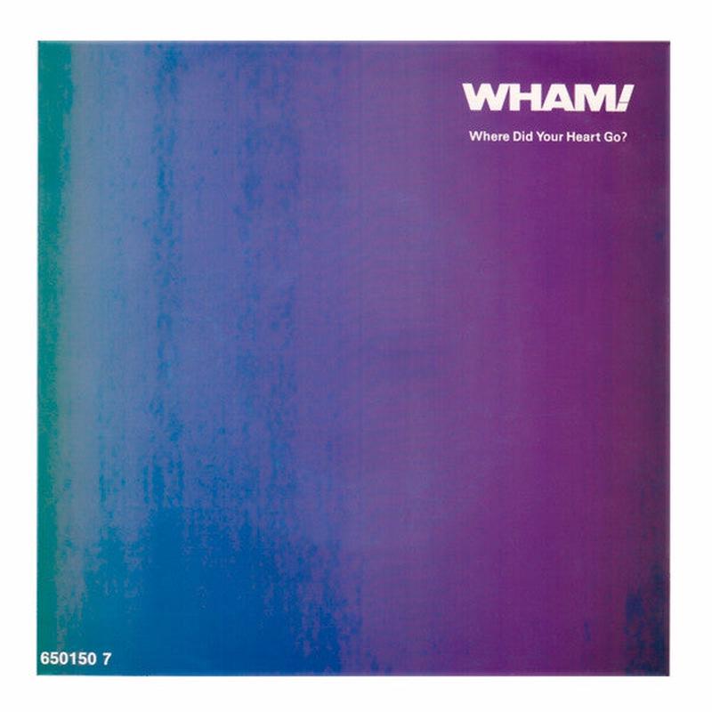 Where Did Your Heart Go / Wham Rap 86