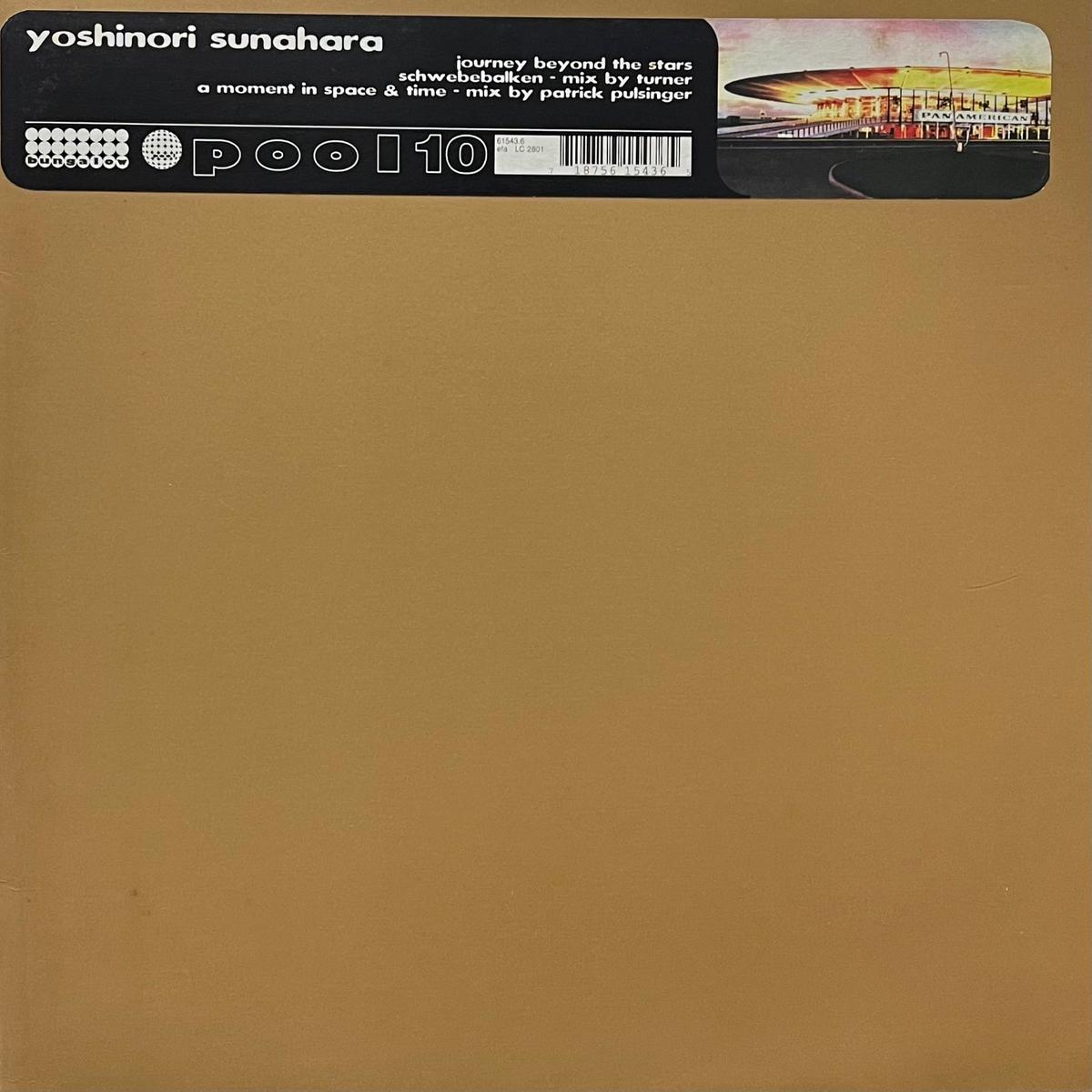 YOSHINORI SUNAHARA / Journey Beyond The Stars (Bungalow BUNG 043-6, 12inch)