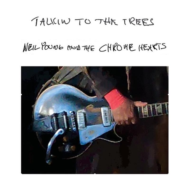 YOUNG NEIL & THE CHROME HEARTS-TALKIN TO THE TREES VINYL LP *NEW*