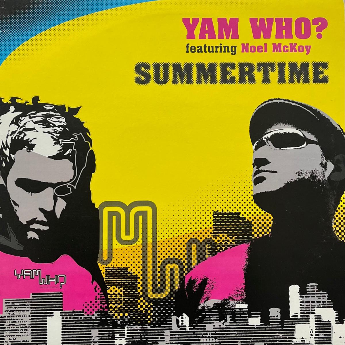 YAM WHO? / Summertime (Papa PAPA031, 12inch)