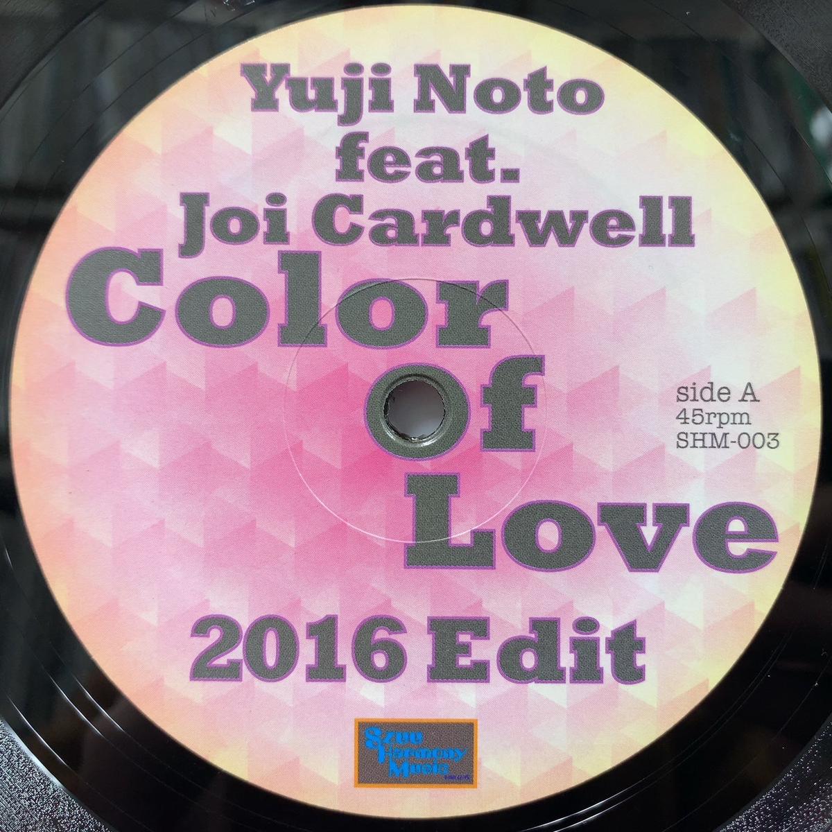 YUJI NOTO / Colour Of Love (2016 Edit) SHM-003, 12inch