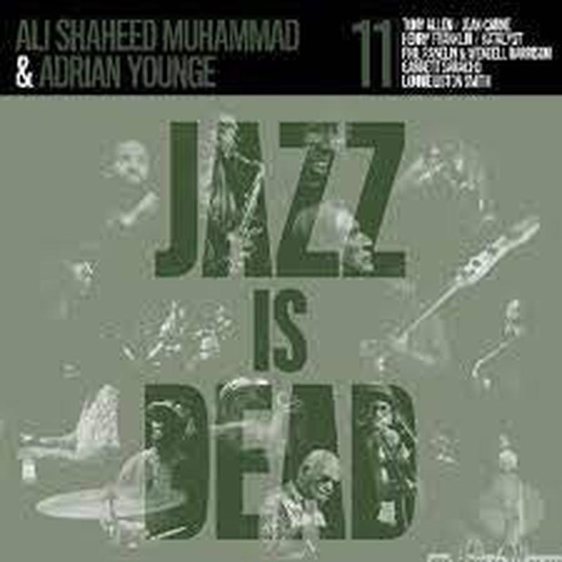 YOUNGE ADRIAN & ALI SHAHEED MUHAMMAD-JAZZ IS DEAD 11 2LP *NEW*