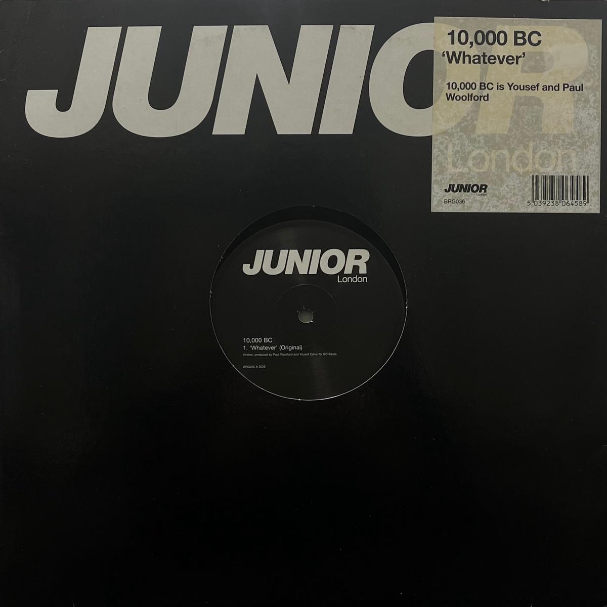 10,000 BC / Whatever (Junior London BRG036, 12inch)