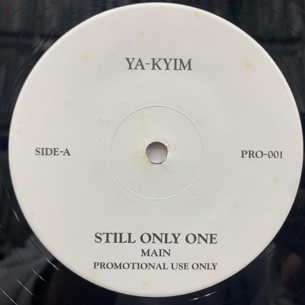 YA-KYIM / Still Only One (PRO-001, 12inch)