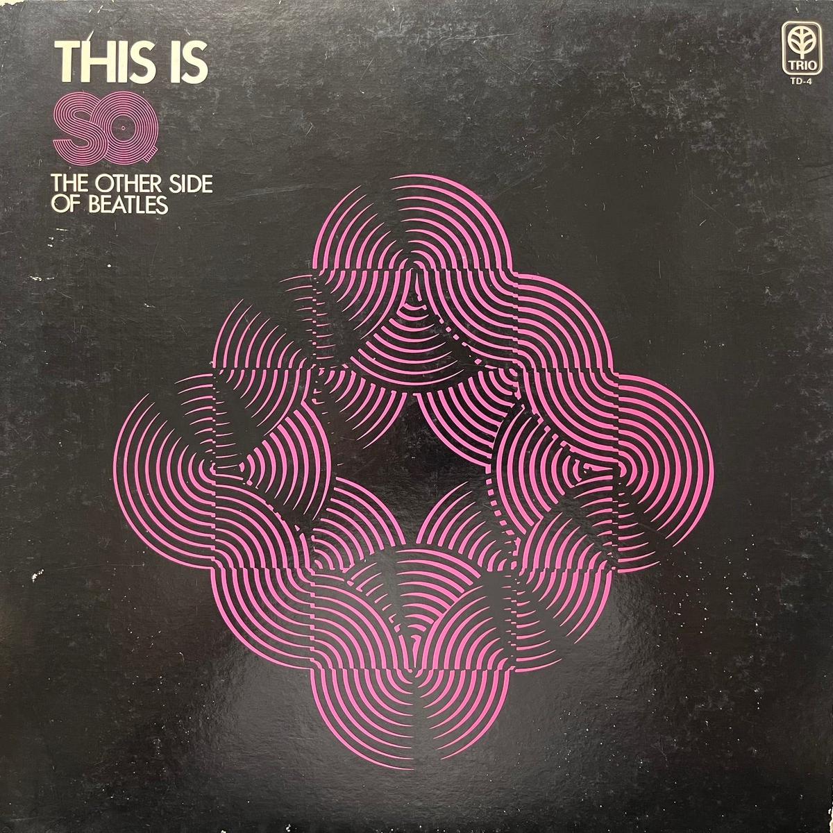 / This Is SQ The Other Side Of Beatles ( TD-4, LP)