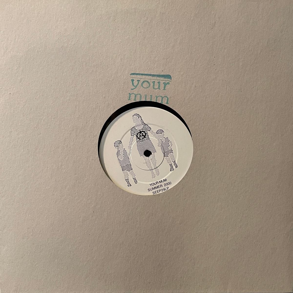 YOUR MUM / Your Mum ( Rugger Bugger Discs SEEP011, LP)