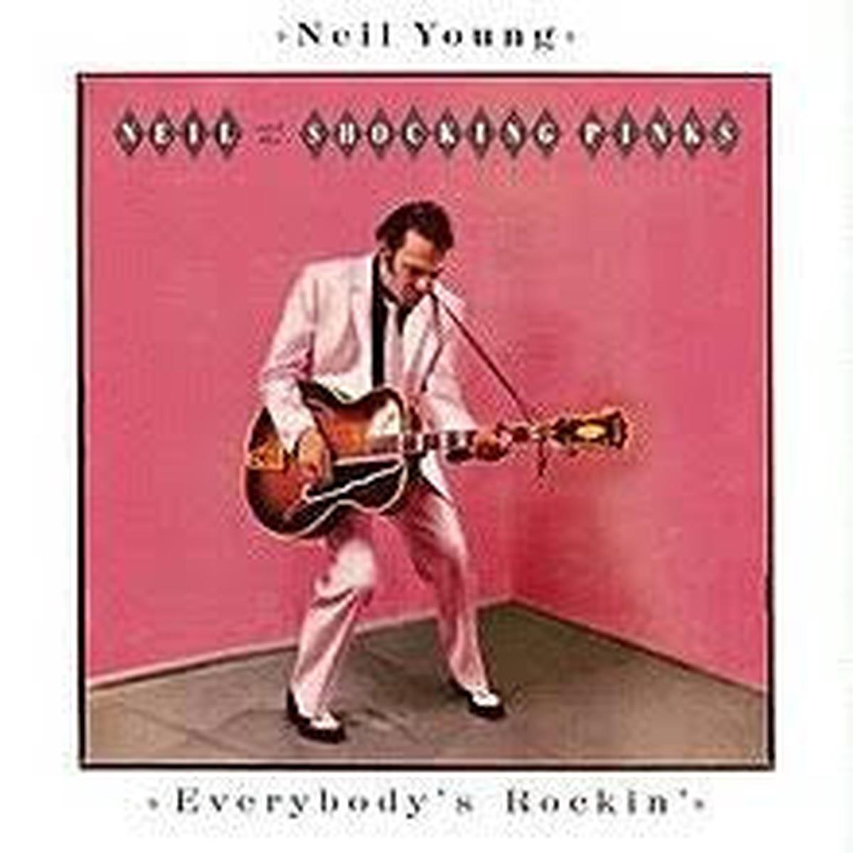YOUNG NEIL-NEIL & THE SHOCKING PINKS EVERYBODY S ROCKIN  LP VG+ COVER VG+