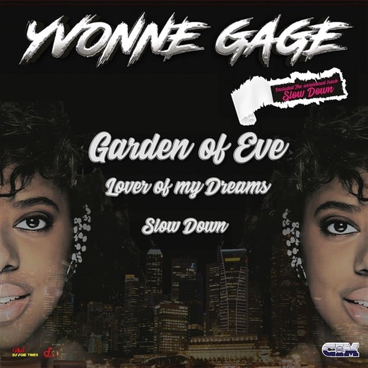 Yvonne Gage - Garden of Eve / Lover of My Dreams / Slow Down (LP)