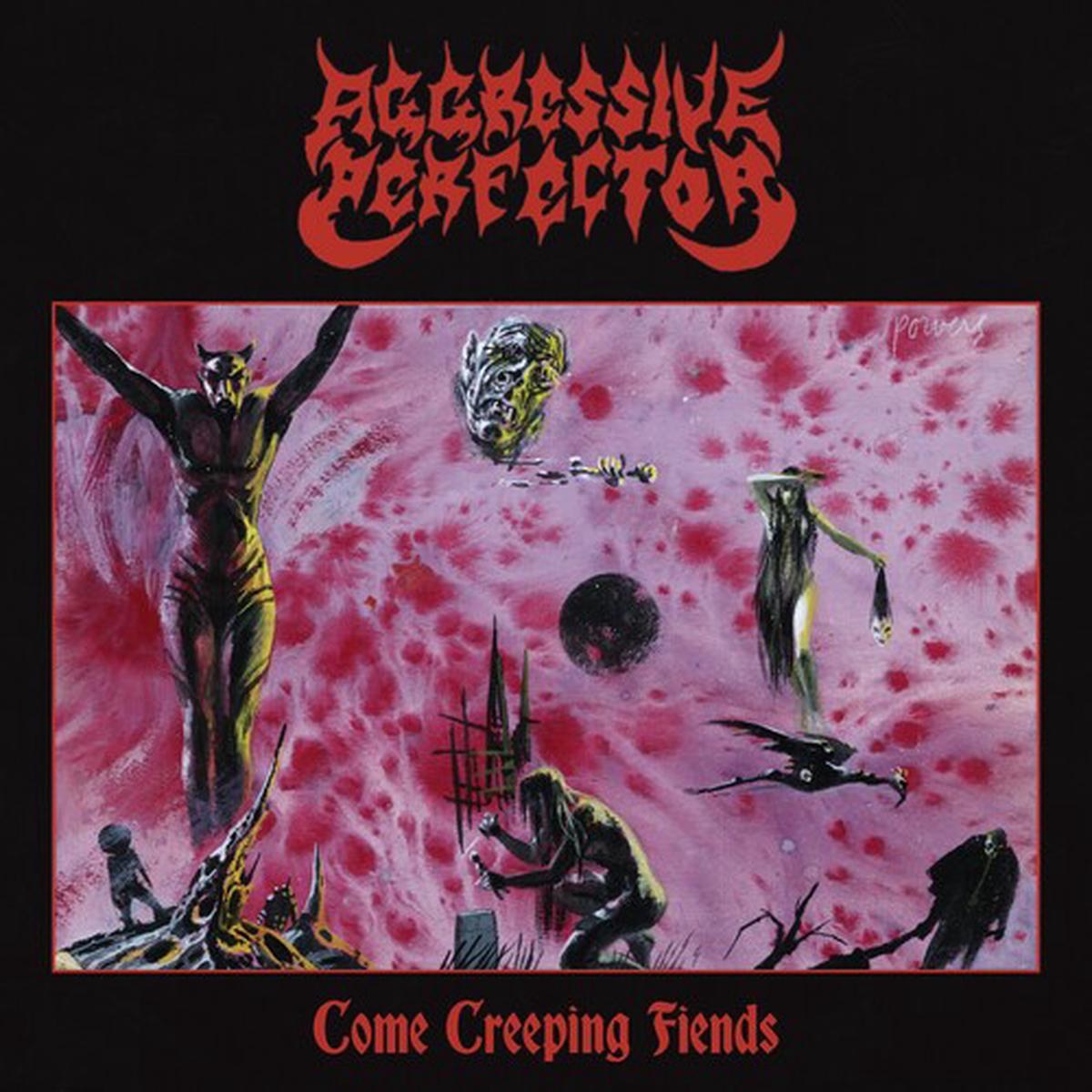 Aggressive Perfector: Come Creeping Fiends - VINYL LP