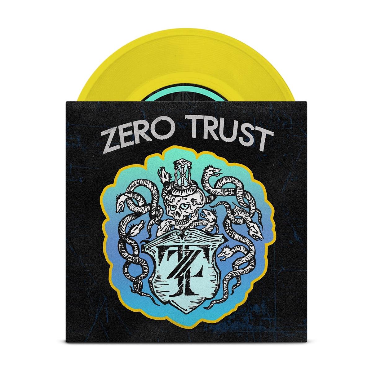 Zero Trust Yellow 7 Inch  Limited to 125