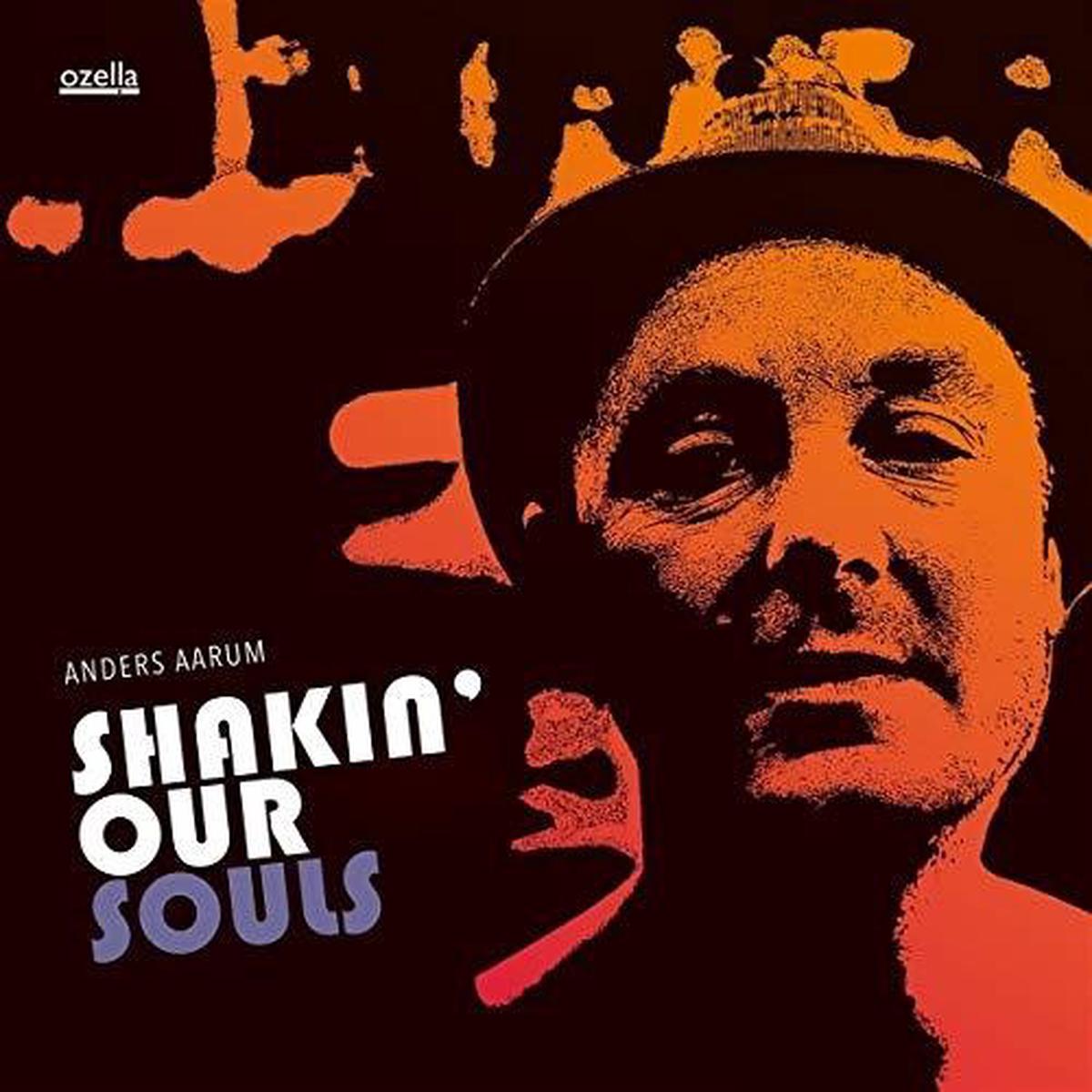 Aarum, Anders: Shakin' Our Souls - VINYL LP