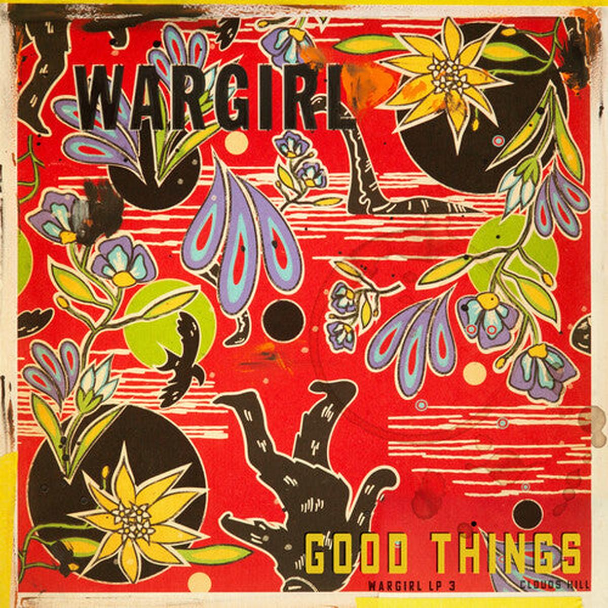 Wargirl: Good Things - VINYL LP