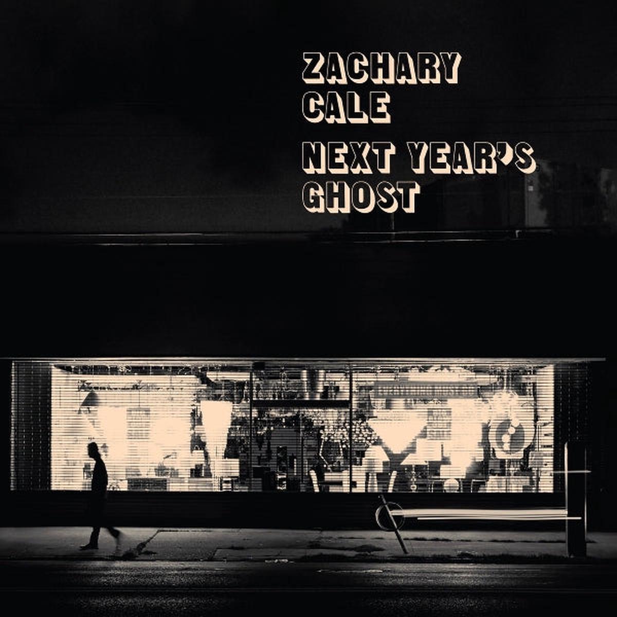 Zachary Cale - Next Year's Ghost (LP)