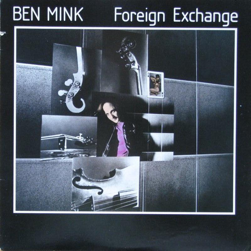 Ben Mink - Foreign Exchange