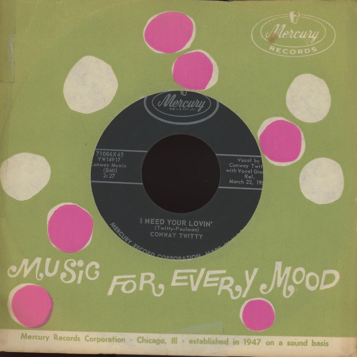 Conway Twitty - I Need Your Lovin on Mercury Rockabilly 45