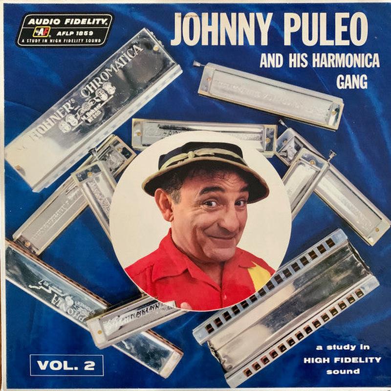 Johnny Puleo And His Harmonica Gang - Volume 2
