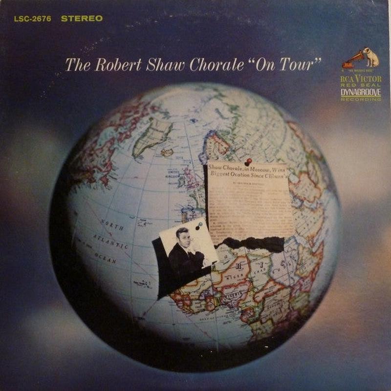 The Robert Shaw Chorale - The Robert Shaw Chorale "On Tour"