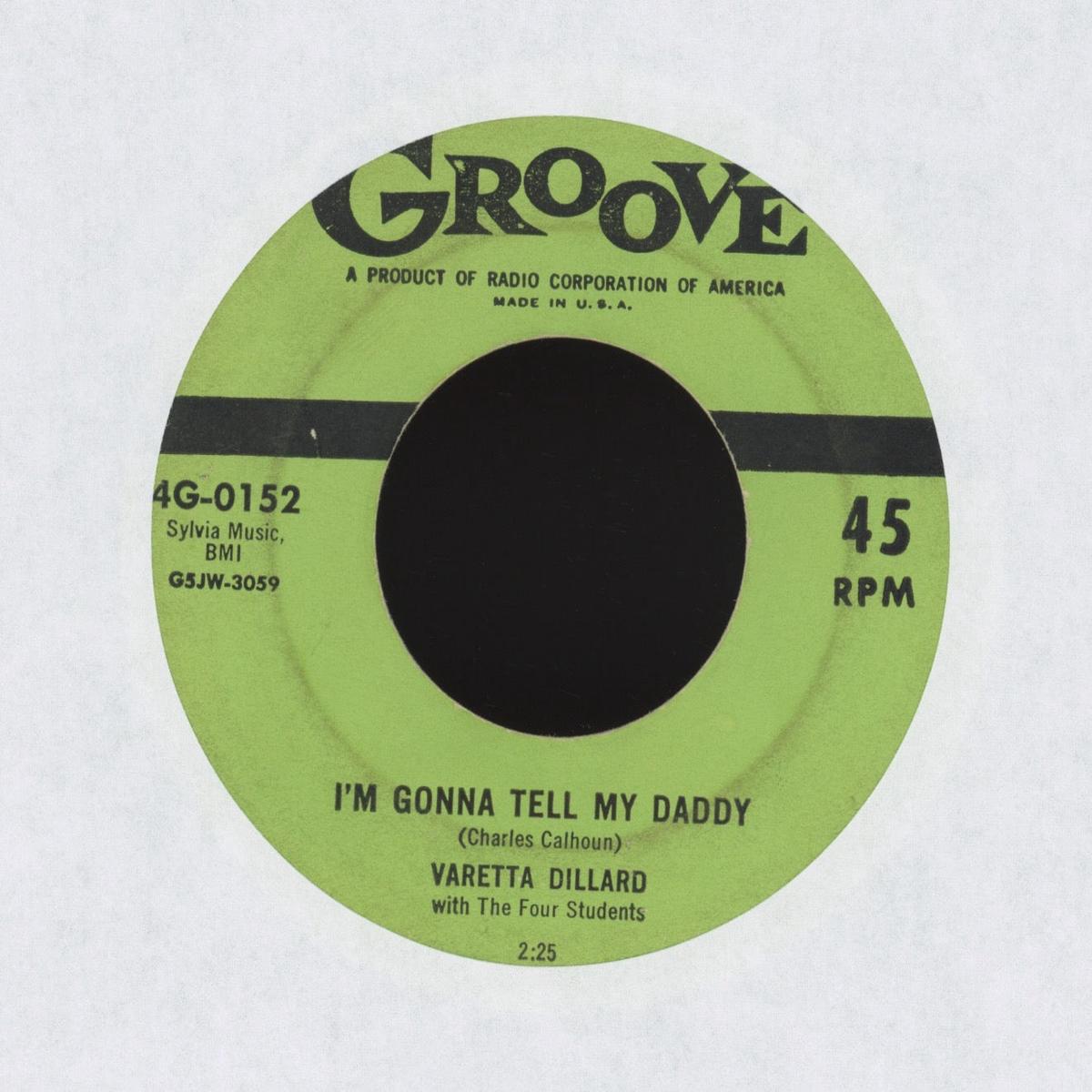 Varetta Dillard The Four Students - Im Gonna Tell My Daddy on Groove RB Rocker 45