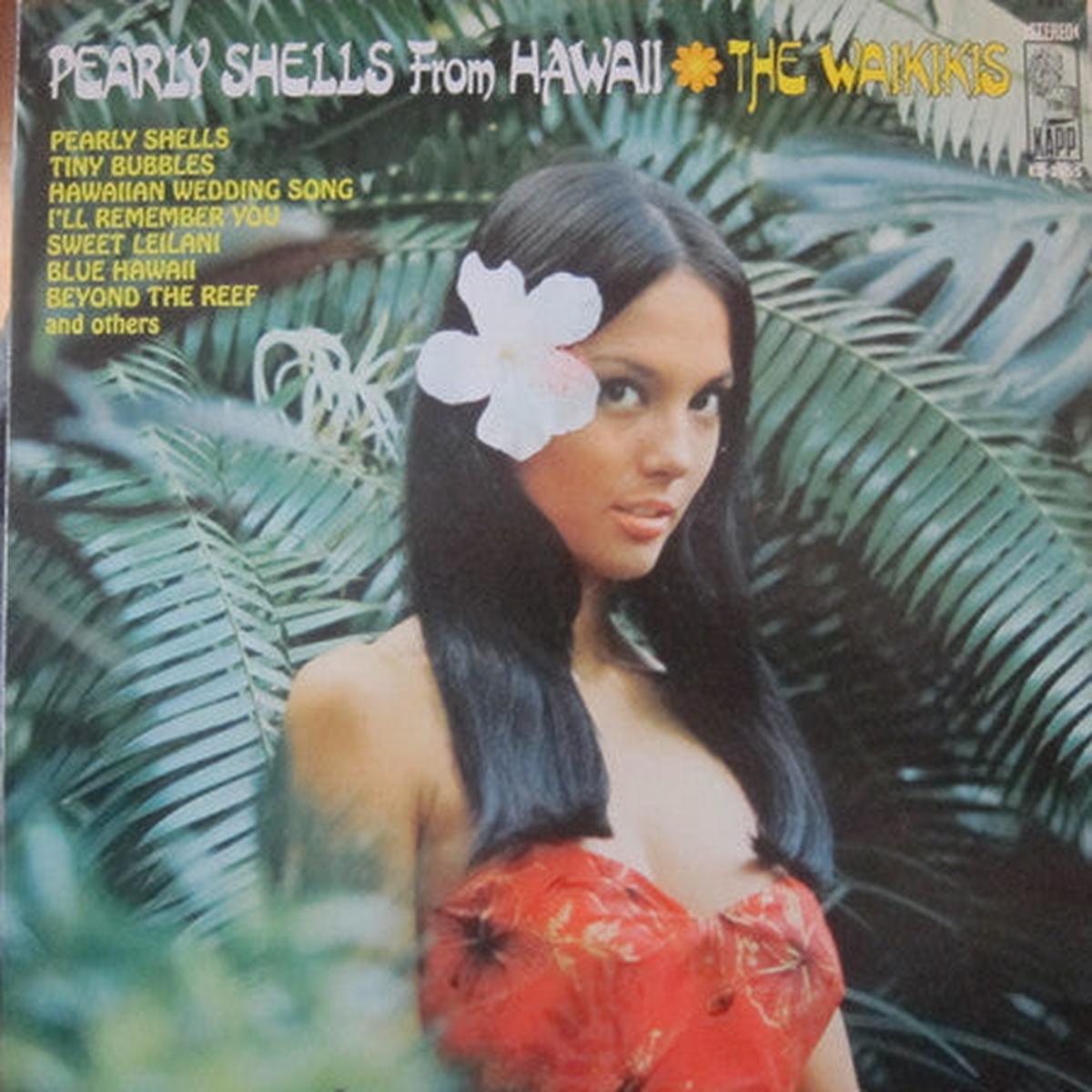 The Waikiki s - Pearly Shells From Hawaii