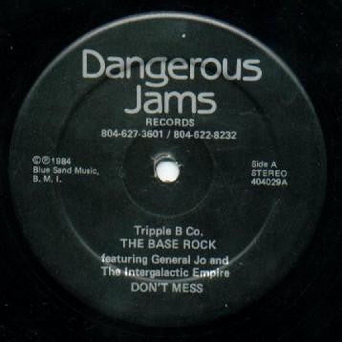 Tripple B Co. Featuring General Jo & The Intergalactic Empire The Base Rock / Don't Mess 12"