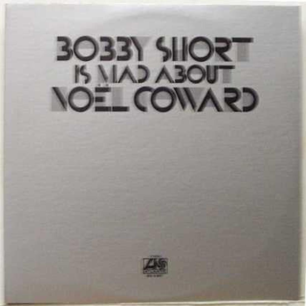 Bobby Short Bobby Short Is Mad About Nol Coward 2LP