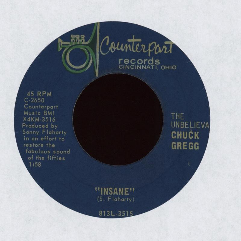 The Unbelievable Chuck Gregg - Insane on Counterpart Inept Demented Rocker 45