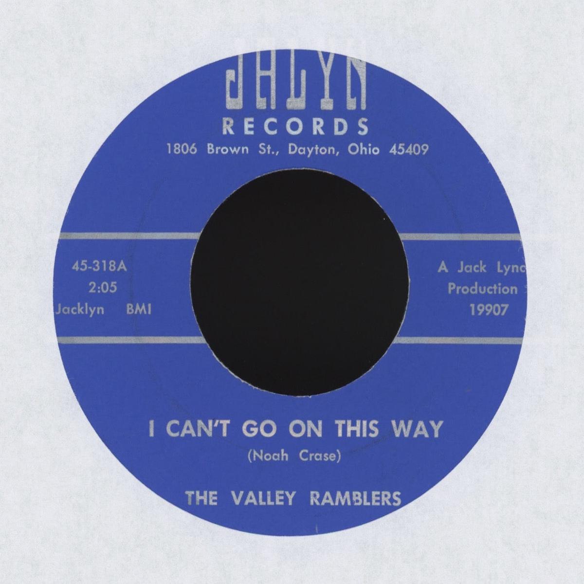 The Valley Ramblers - I Cant Go On This Way on Jalyn Lonesome Bluegrass 45