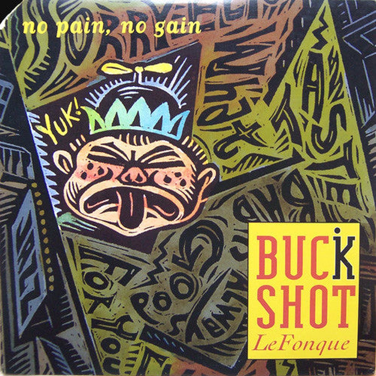 Buckshot LeFonque  No Pain, No Gain 12"