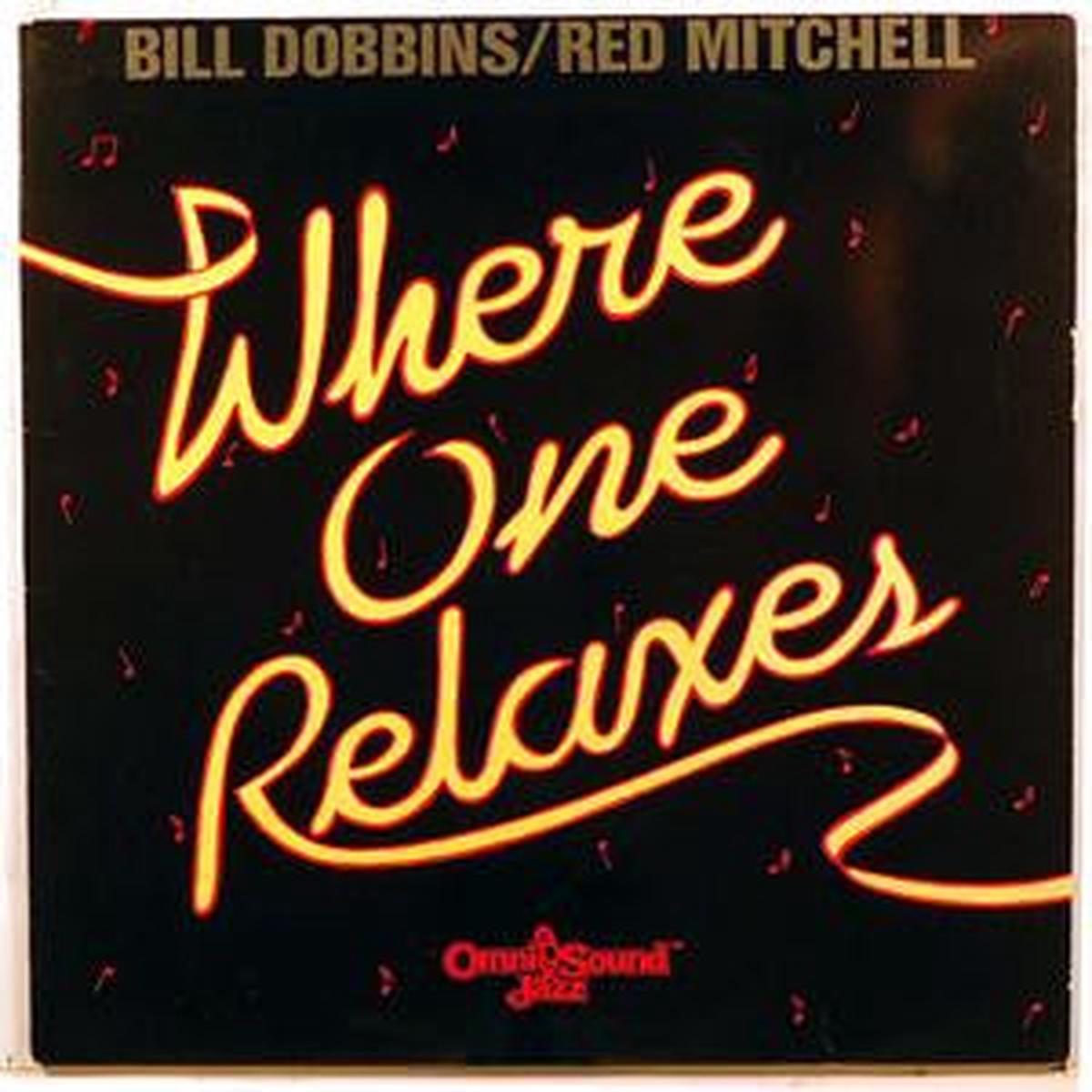 Bill Dobbins / Red Mitchell Where One Relaxes LP