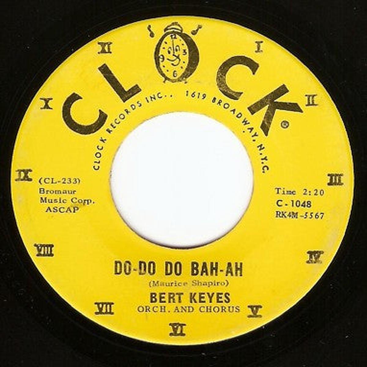 Bert Keyes - Do-Do Do Bah-Ah / Lady In My Heart