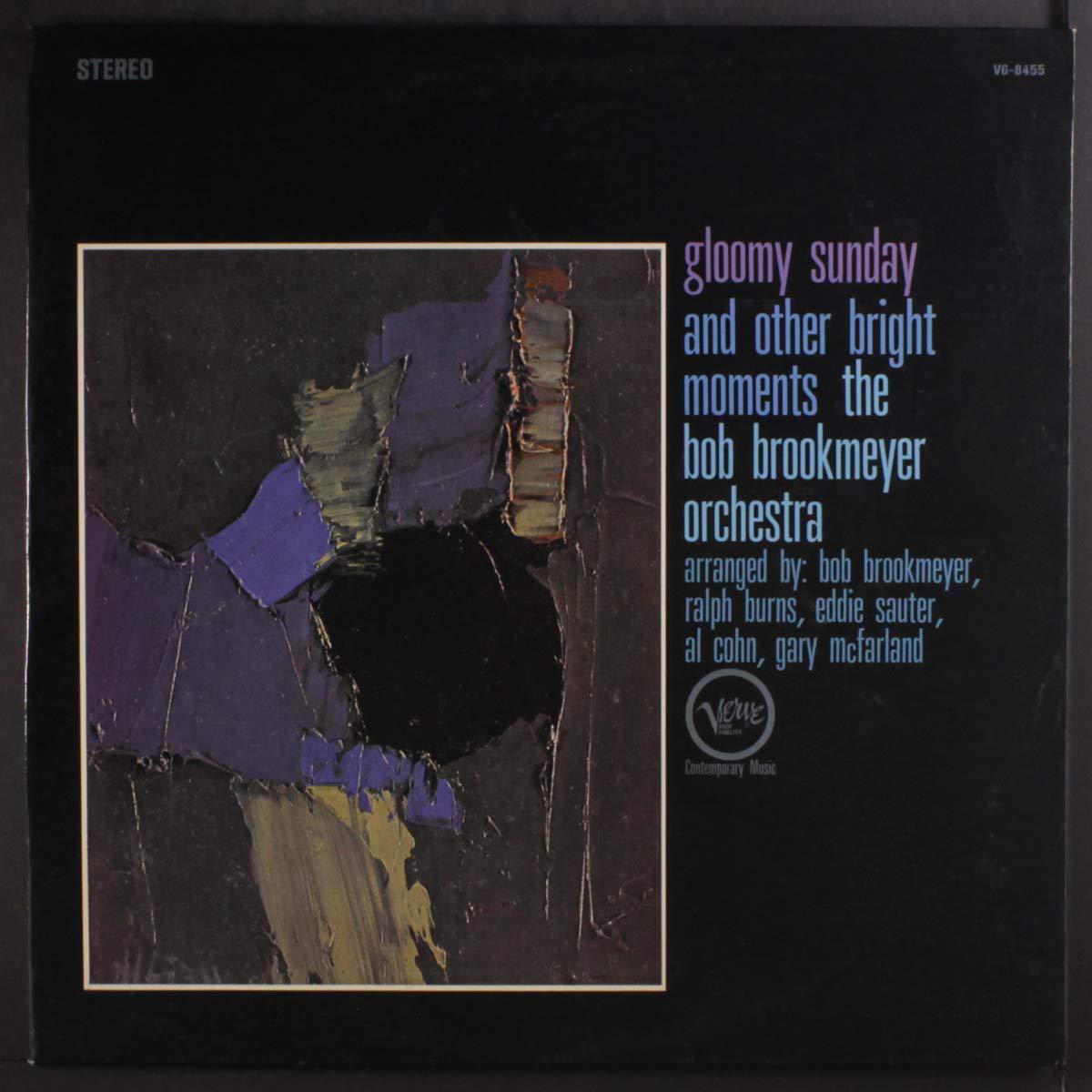Bob Brookmeyer Orchestra Gloomy Sunday And Other Bright Moments LP