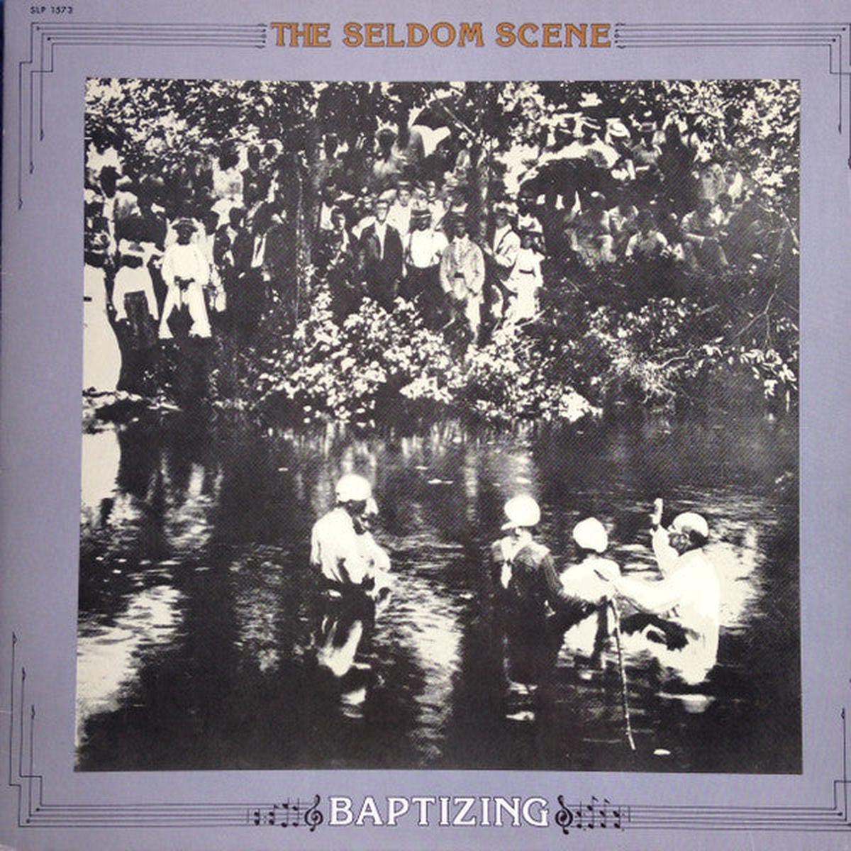 The Seldom Scene Baptizing LP
