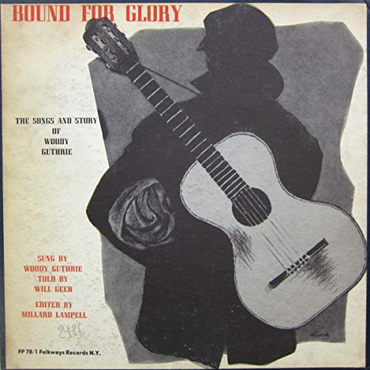 Woody Guthrie Bound For Glory - The Songs And Story Of Woody Guthrie LP