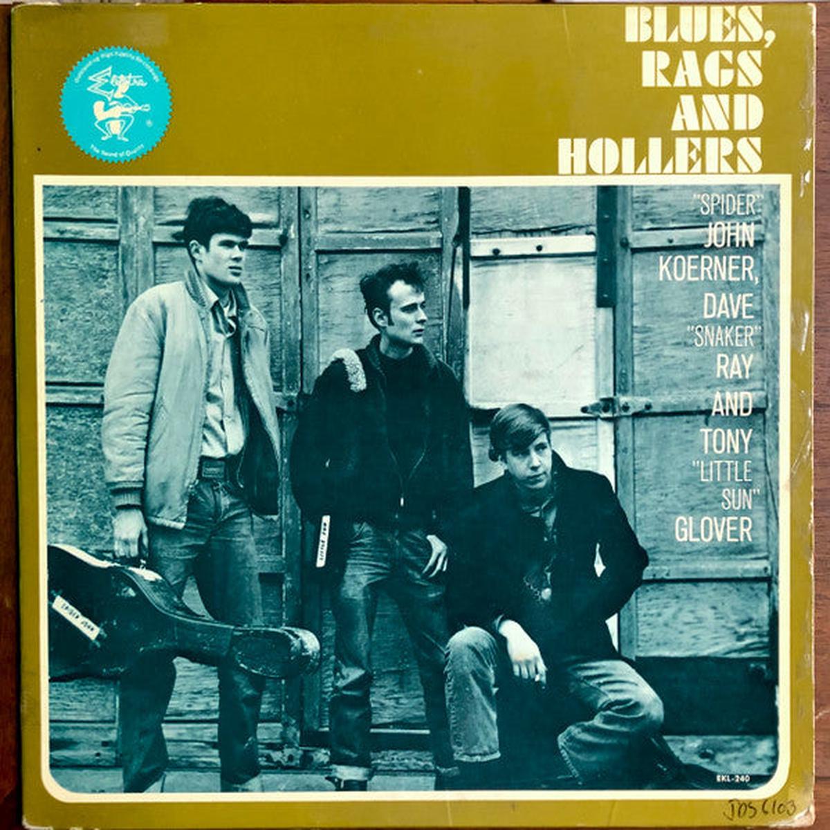 "Spider John Koerner, Dave "Snaker" Ray And Tony "Little Sun" Glover Blues, Rags And Hollers LP