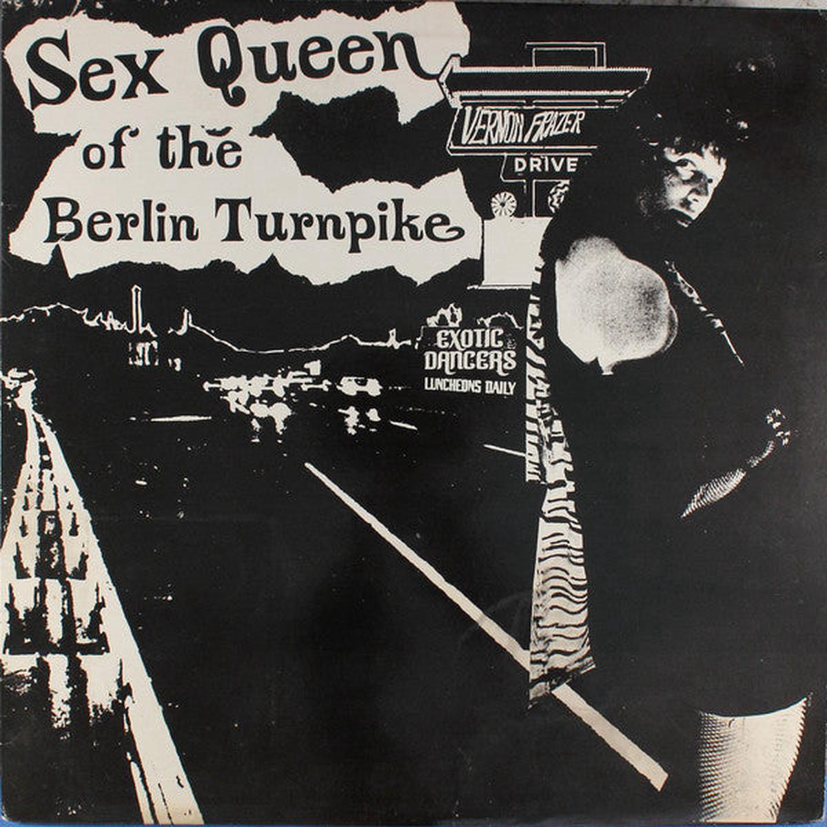 Vernon Frazer - Sex Queen Of The Berlin Turnpike