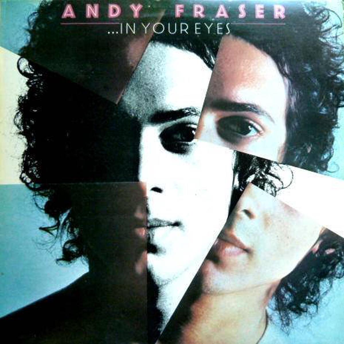 Andy Fraser ...In Your Eyes LP