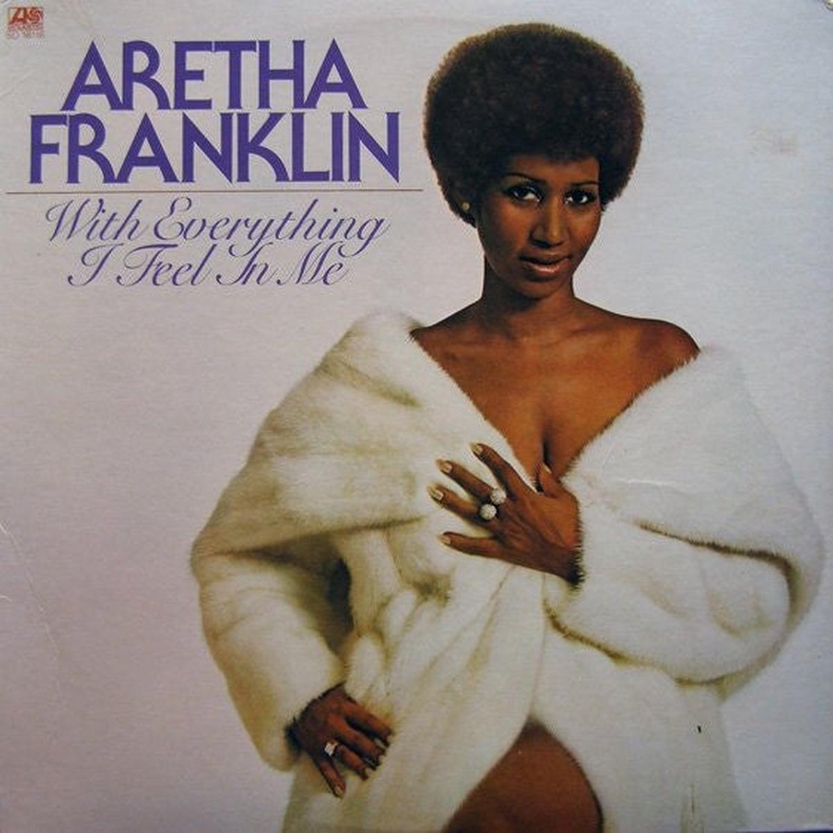 Aretha Franklin With Everything I Feel In Me LP