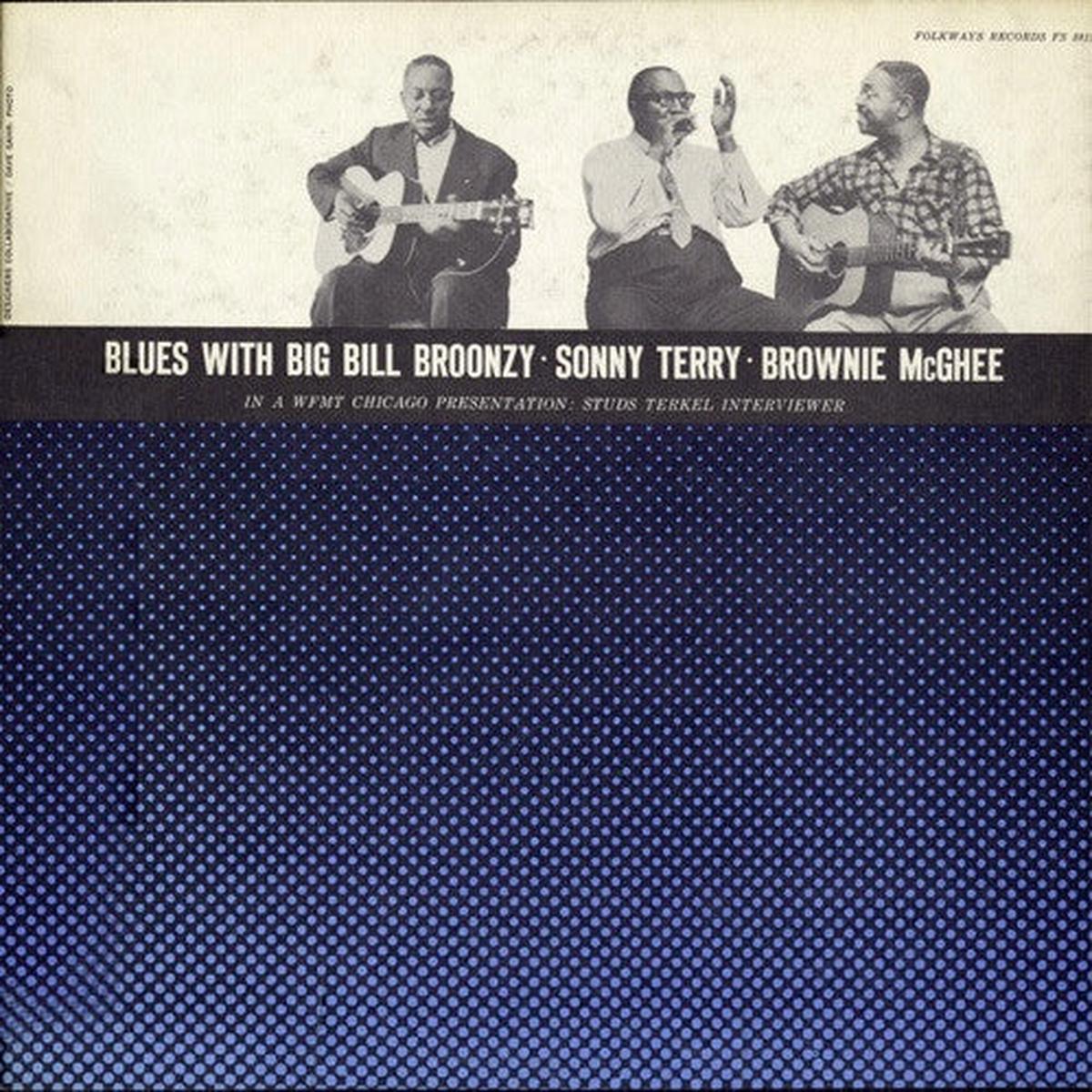 Big Bill Broonzy, Sonny Terry, Brownie McGhee Blues With Big Bill Broonzy, Sonny Terry, Brownie McGhee LP