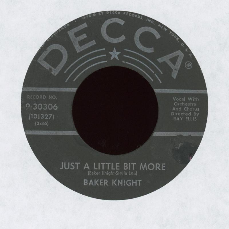 Baker Knight - Just A Little Bit More on Decca Rock & Roll 45