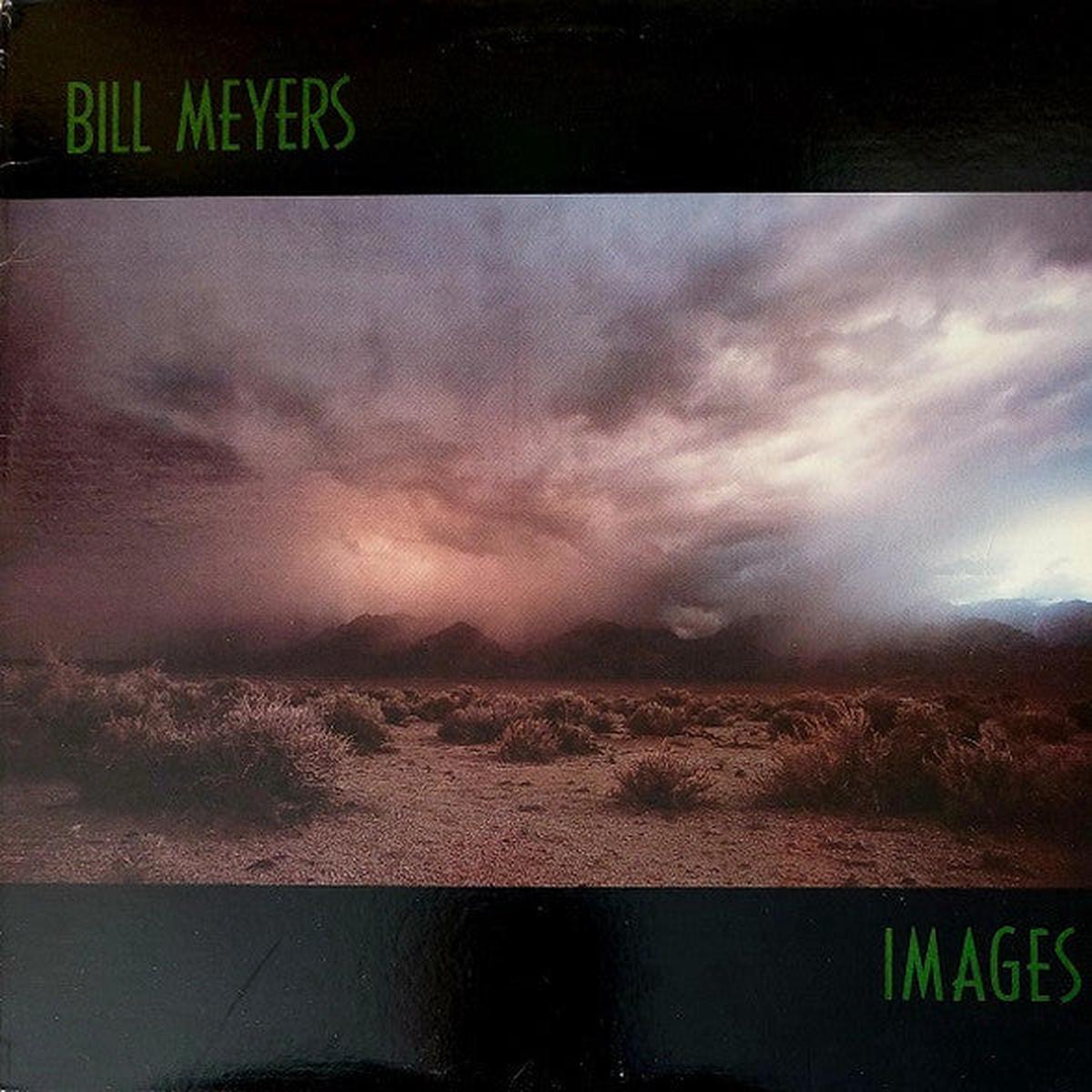 Bill Meyes - Images LP