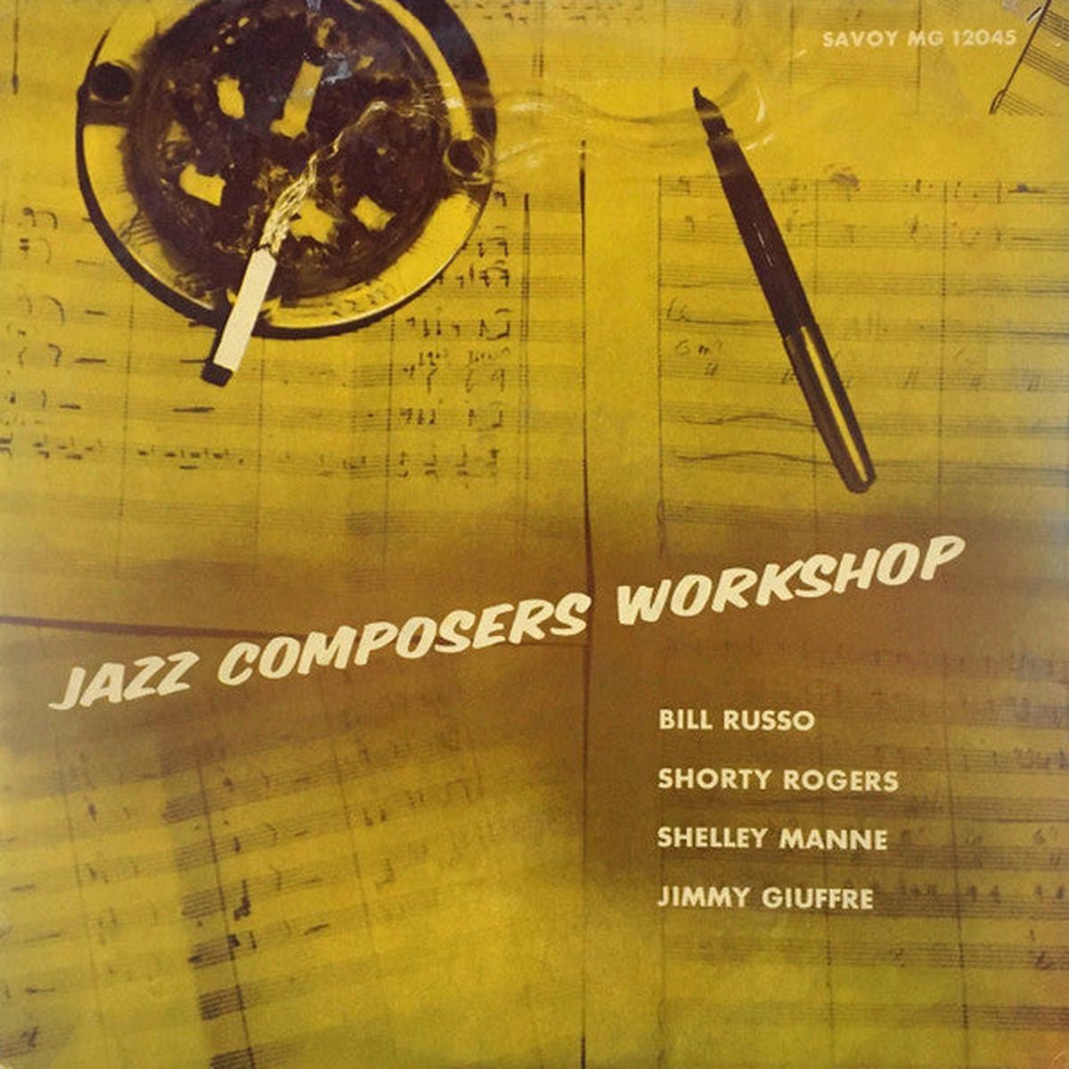 Bill Russo / Shorty Rogers / Shelley Manne / Jimmy Giuffre  Jazz Composers Workshop LP