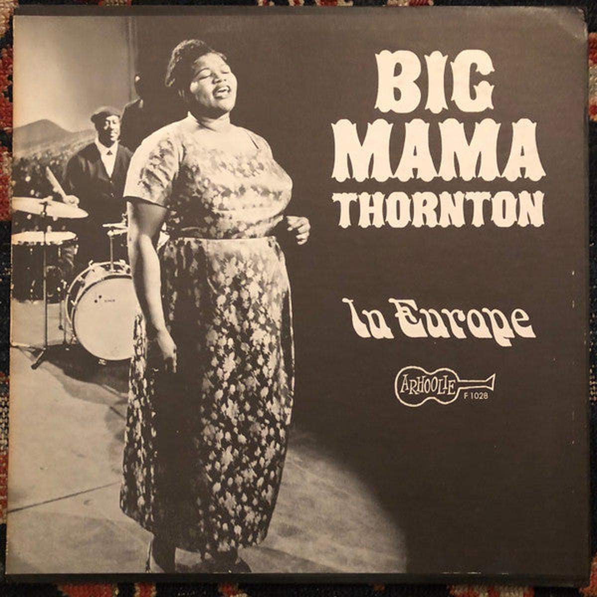 Big Mama Thornton  In Europe LP