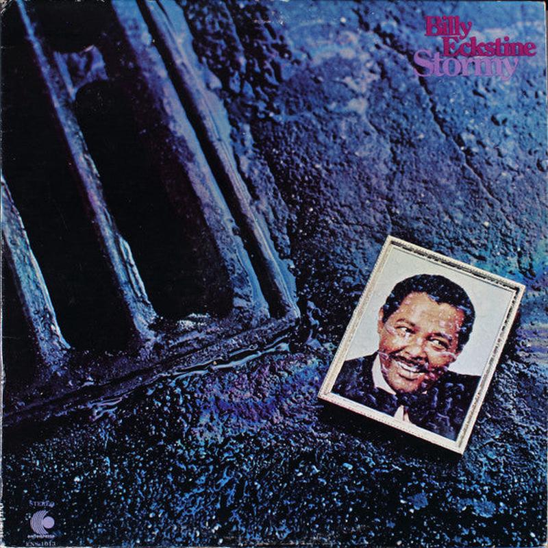 Billy Eckstine - Stormy