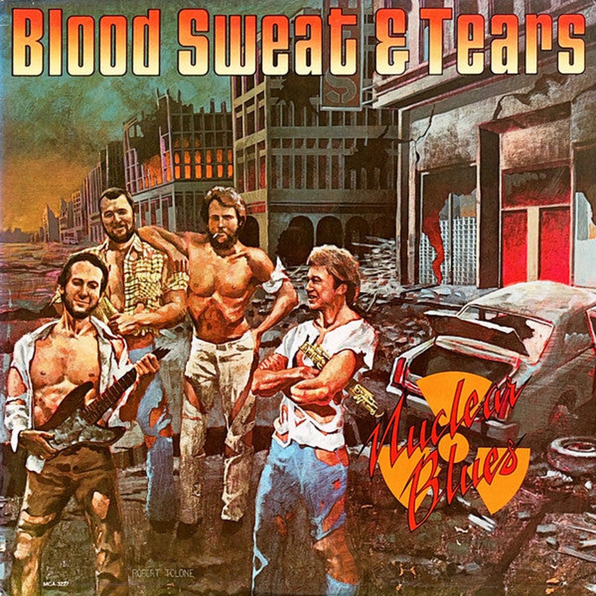 Blood, Sweat And Tears - Nuclear Blues