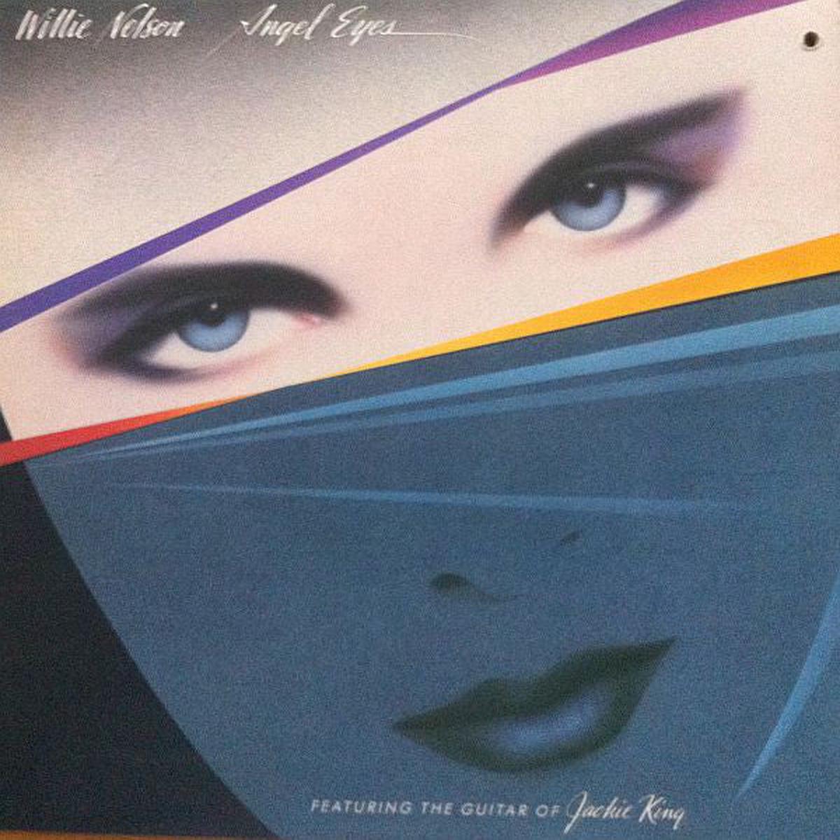 Willie Nelson Featuring the Guitar Of Jackie King  Angel Eyes -1984-Folk, World, & Country Style: Country, Folk (vinyl)