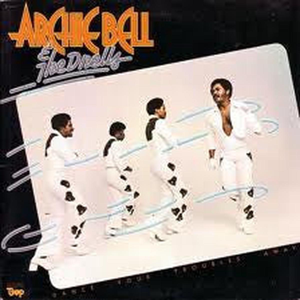 Archie Bell & The Drells Dance Your Troubles Away - 1975 - Funk / Soul (Vinyl)