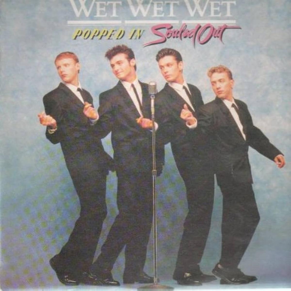 Wet Wet Wet - Popped In Souled Out ( RM Marketplace