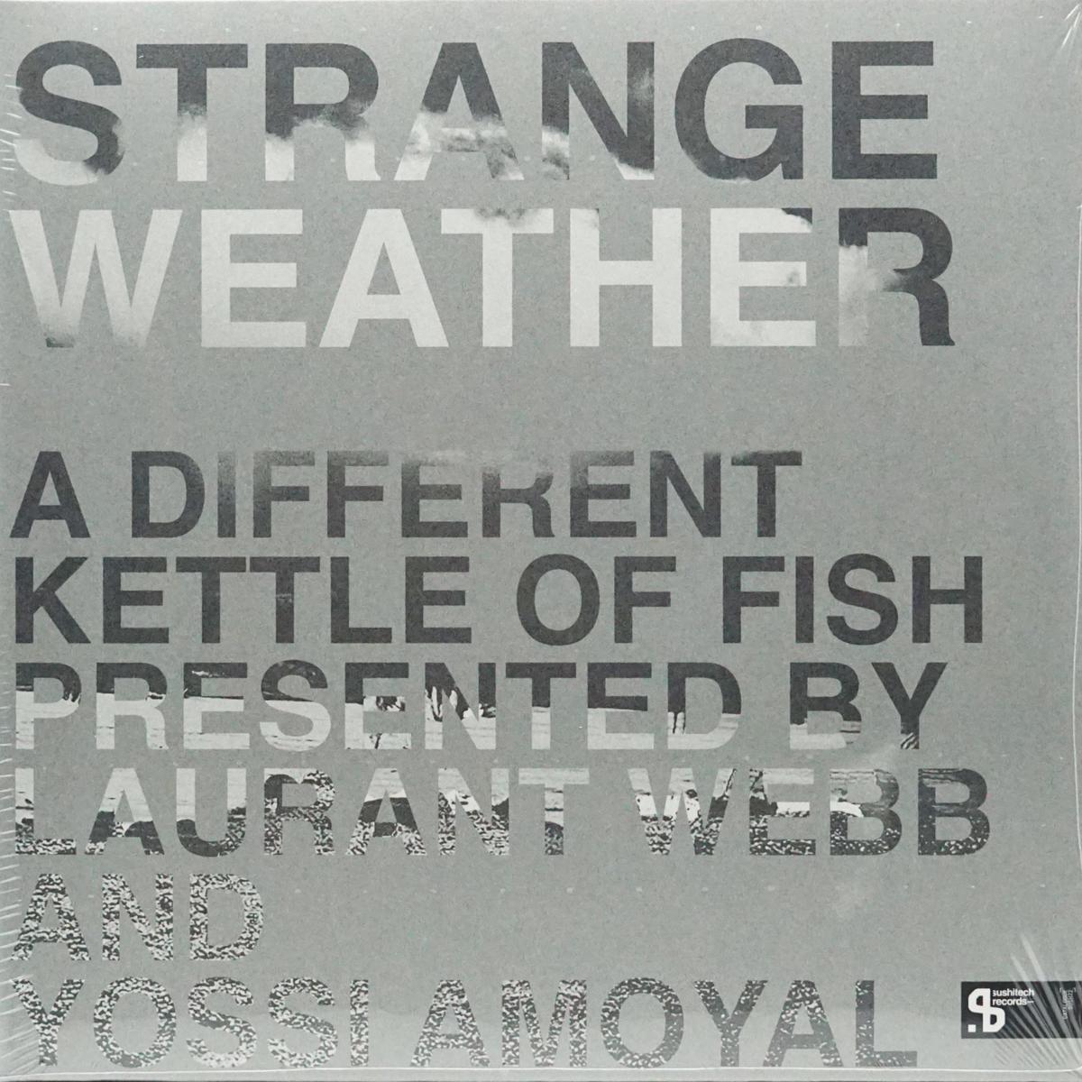 VARIOUS ARTISTS STRANGE WEATHER: A DIFFERENT KETTLE OF FISH