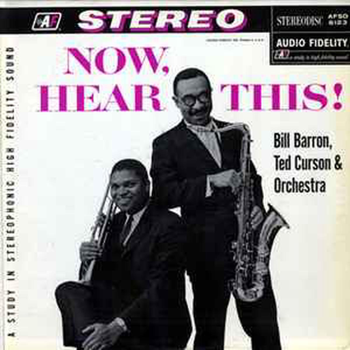 Barron, Bill & Ted Curson - Now, Hear This!